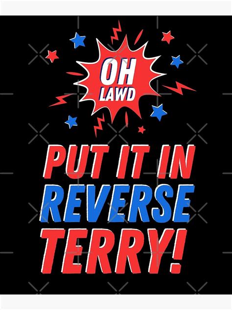 " Put It In Reverse Terry - Back It Up 4th of July Meme - Back It Up ...