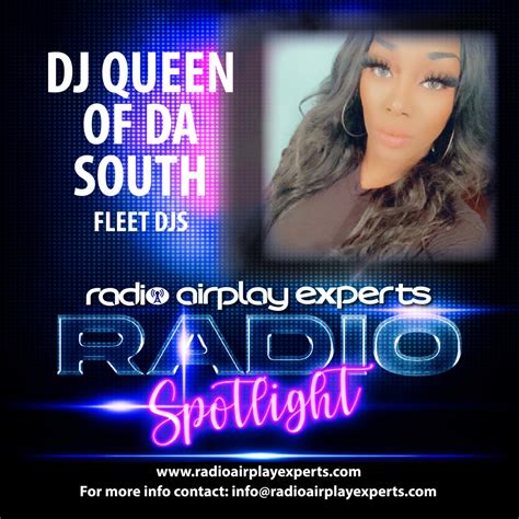 RADIO AIRPLAY SPOTLIGHT : DJ QUEEN OF THE SOUTH