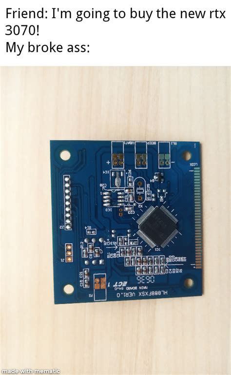 My Broke Ass R Pcmemes