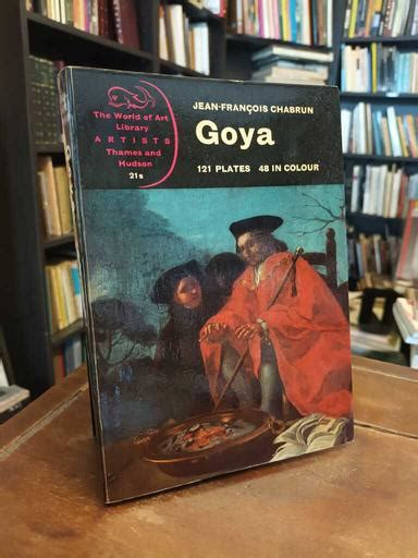 Librer A Thesauros Libro Goya Jean Fran Ois Chabrun