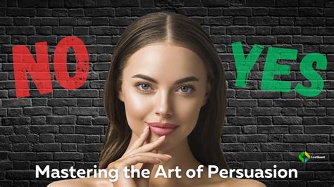 From No To Yes Mastering The Art Of Persuasion The Psychology Behind