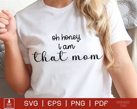 Mothers Day Svg Oh Honey I Am That Mom Svg Momlife Svg Mama Etsy