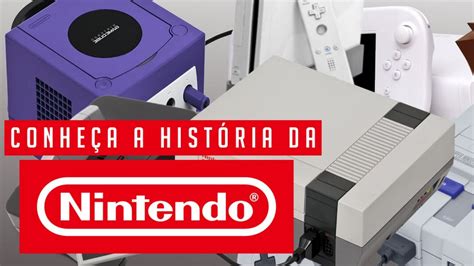 A HISTÓRIA DA NINTENDO YouTube