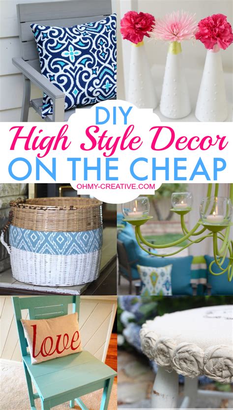 DIY High Style Decor On The Cheap - Oh My Creative