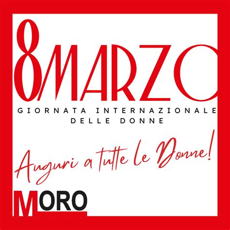 8 Marzo Giornata Internazionale Della Donna Moro Serbatoi