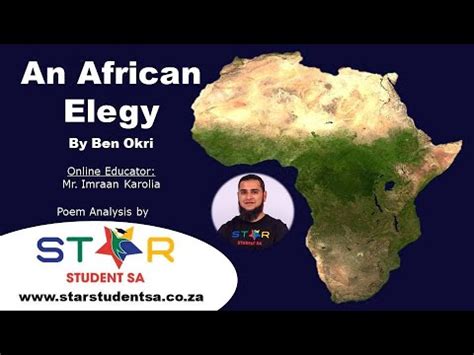 An African Elegy Poem Analysis Ben Okri By Star Student SA YouTube