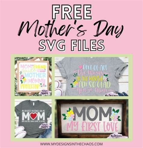 Free Mothers Day SVG Files My Designs In The Chaos