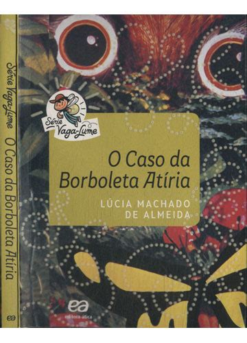 Sebo Do Messias Livro O Caso Da Borboleta At Ria