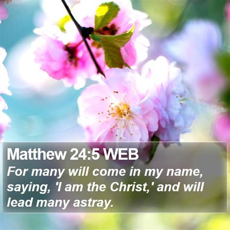 Matthew 245 Web For Many Will Come In My Name Saying I Am The