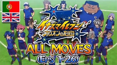 Inazuma Eleven Orion All Special Moves In Ep 1 26 Portuguese