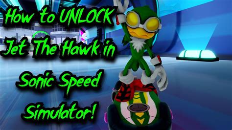 How To Unlock Jet In Sonic Speed Simulator [roblox] Youtube