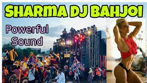 Sharma Dj Bahjoi Powerful Sound Ka Youtube