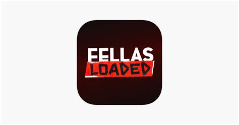 ‎fellas Loaded On The App Store