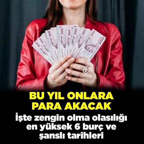 Bu yıl onlara para akacak İşte zengiin olma olasılığı en yüksek 6 burç