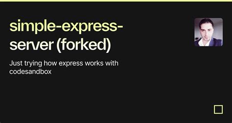 Simple Express Server Forked Codesandbox