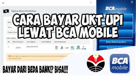 SAATNYA BAYAR UKT CARA BAYAR UKT UPI MELALUI BCA MOBILE 2023 YouTube