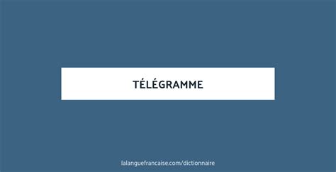 Définition De Télégramme Dictionnaire Français