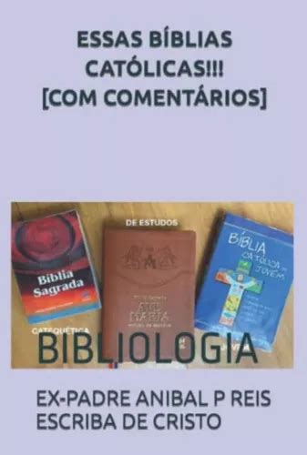 Essas B Blias Cat Licas Coment Rios Bibliologia De Ex Padre