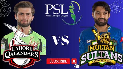 Psl Live Match Lahore Qalandars Vs Multan Sultans Live Streaming