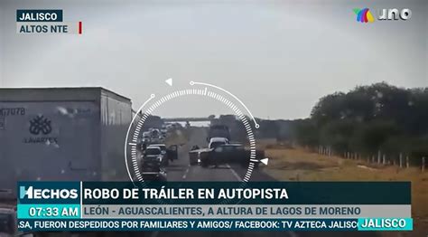 Video Sujetos Armados Asaltan Tr Iler Y Roban Carros De Lujo En Lagos