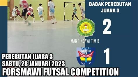 PEREBUTAN JUARA 3 FORSMAWI FUTSAL COMPETITION 2023 SMAN 2 Ngawi