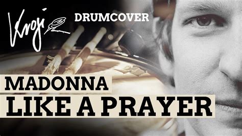 Madonna Like A Prayer Drumcover Youtube