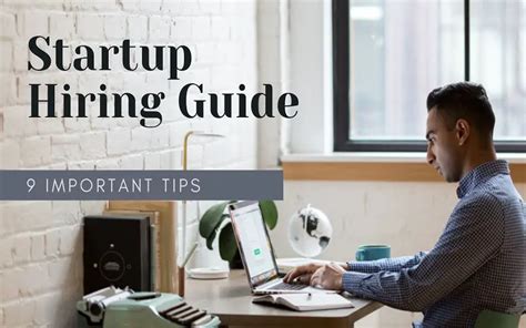 Startup Hiring Guide 9 Important Tips