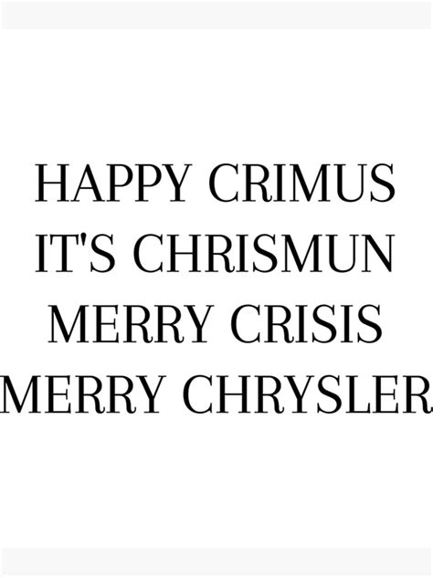Merry Chrysler Funny Christmas Meme Poster For Sale By Libriobooks