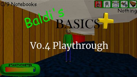 Baldi S Basics Plus V Playthrough Youtube