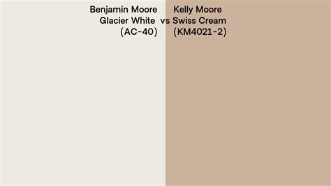 Benjamin Moore Glacier White Ac Vs Kelly Moore Swiss Cream Km