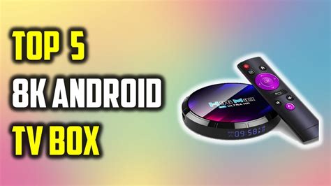 Best 8k Android Tv Box On Aliexpress Top 5 Tv Box Review Best Android Tv Box 2024 Youtube