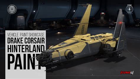 Drake Corsair Hinterland Paint Showcase Star Citizen YouTube