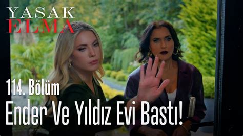 Ender ve Yıldız evi bastı Yasak Elma 114 Bölüm YouTube