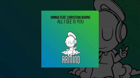 Omnia Feat Christian Burns All I See Is You Asot 784 Youtube