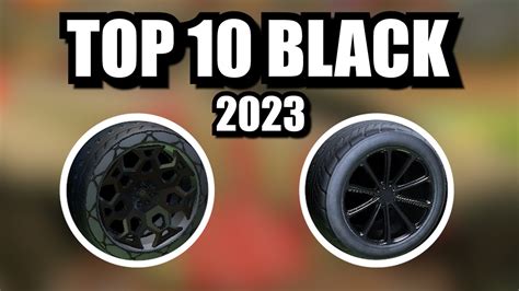 Rocket League Top 10 Black Wheels 2023 Youtube