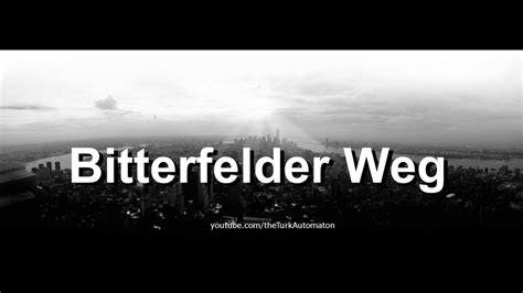 How To Pronounce Bitterfelder Weg In German YouTube