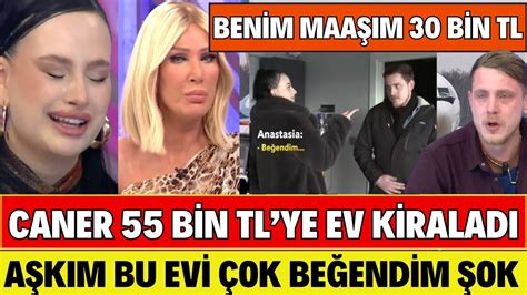 SEDA SAYAN ANASTASİA VE CANER 55 BİN TL YE EV KİRALADI MELEK HANIM