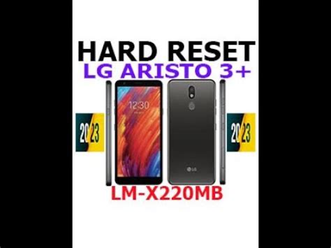 Hard Reset Lg Aristo Lm X Mb Facil Y Sencillo Youtube