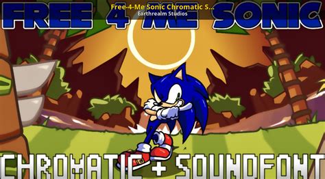 Free 4 Me Sonic Chromatic Scale Soundfont [friday Night Funkin