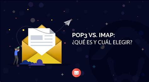 Pop Vs Imap Qu Es Y Cu L Elegir Hosting Web Servidor Dedicado