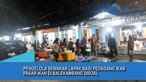 Pengelola Menyewakan Lapak Bagi Pedagang Ikan Pasar Ikan Di