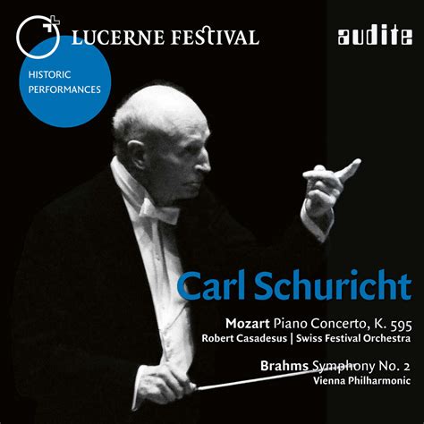 Carl Schuricht Conducts Mozart Brahms Lucerne Audite