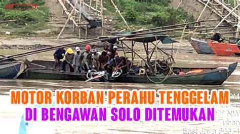 Motor Korban Perahu Tenggelam Berhasil Diangkat