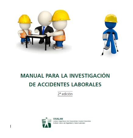 MANUAL PARA LA INVESTIGACIÓN DE ACCIDENTES LABORALES Material Educativo