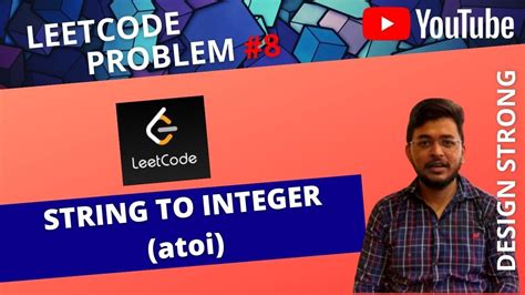 Leetcode String To Integer Atoi Problem Solved Youtube