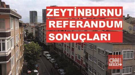 Stanbul Zeytinburnu Referandum Se Im Sonu Lar Zeytinburnu