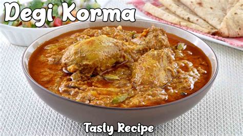 Degi Style Chicken Korma Recipe By Khaane Mein Maza Easy And Quick