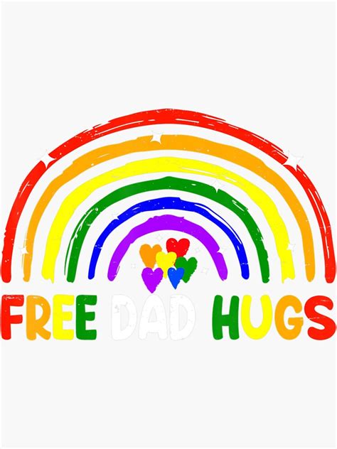 Lgbt Free Dad Hugs Gay Lesbian Proud Dad Rainbow Sticker For Sale By Kotomisenpai Redbubble