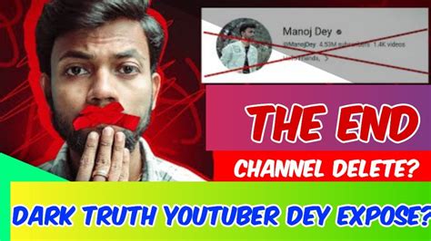 Manoj Dey THE END Community Guidelines Strike Channel Delete