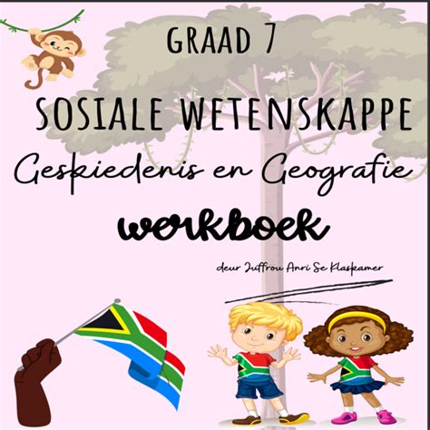 Graad 7 Sosiale Wetenskappe Geografie Geskiedenis Kwartaal NBKomputer